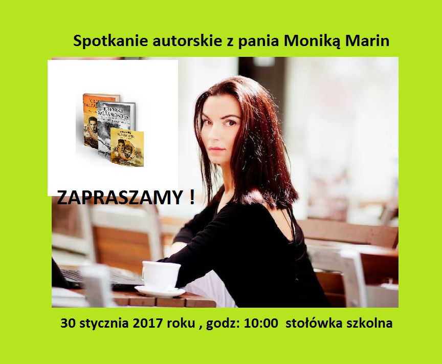zdjęcie przedstawia pisarkę Monikę Marin i informacje o spotkaniu w Stepnicy z autorką. Informacje  w aktualności. 